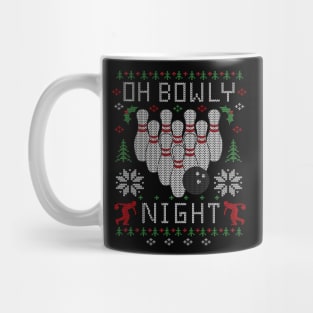 Oh Bowly Night Bowling Ugly Christmas Sweater Mug